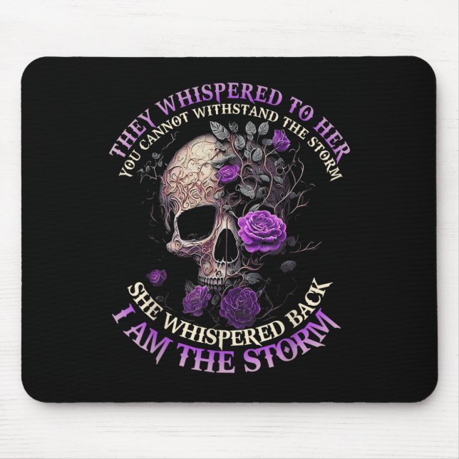 Skull They Whispered To Her You Can't With Stand T Mousepad (Vorne)
