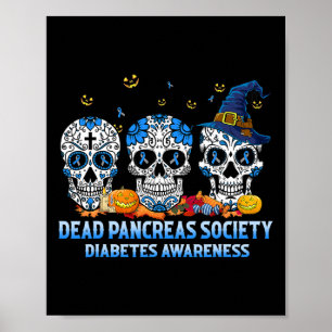 Skulls Toten Bauchspeicheldrüse Gesellschaft Diabe Poster