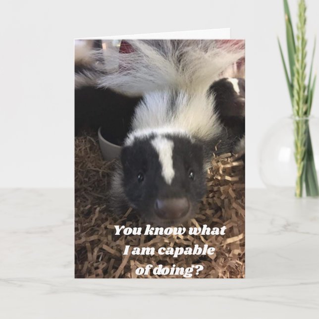 **SKUNK SAGT, SIE HABEN BESSER EINEN GLÜCKLICHEN** KARTE (Vorderseite)