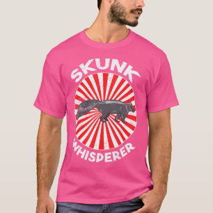 Skunk Whisperer Funny Zoo Keeper T-Shirt