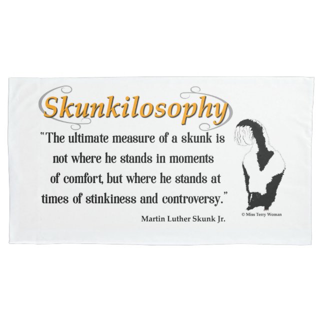 Skunkiphilosophie: Das ultimative Maß eines Skunk  Kissenbezug (Vorderseite)