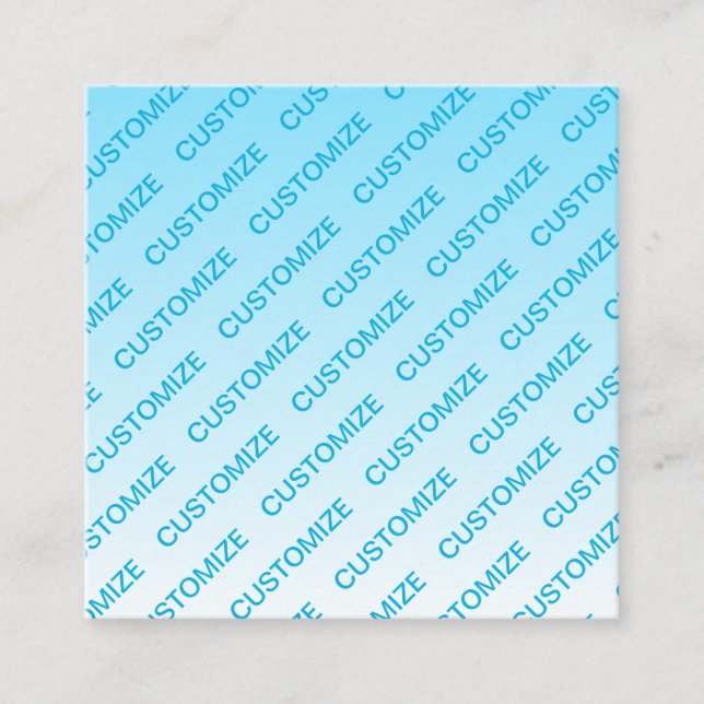 Sky Blue (veränderbare Farbe!) Ombre & Text Muster Quadratische Visitenkarte (Vorderseite)