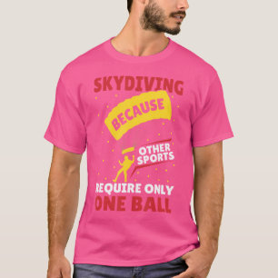 Skydive Parachutist Parachute Skydiver Idee Skydiv T-Shirt
