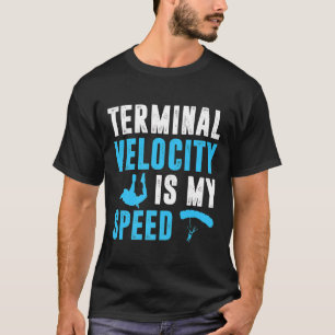 Skydiver-Geschenke für Männer Vater Terminal Funn T-Shirt