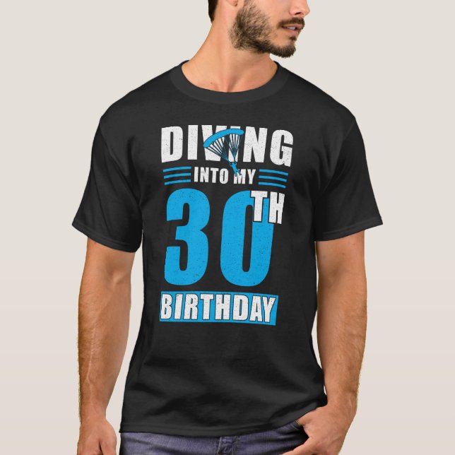 Skydiver Gift 30th Birthday T-Shirt (Vorderseite)
