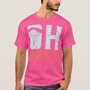 Skydiver Oh Sturz Funny Skydiving T-Shirt