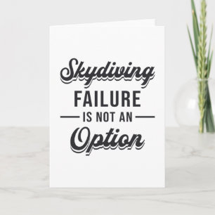 Skydiver Skydiving Failure ist keine Coole Option Karte