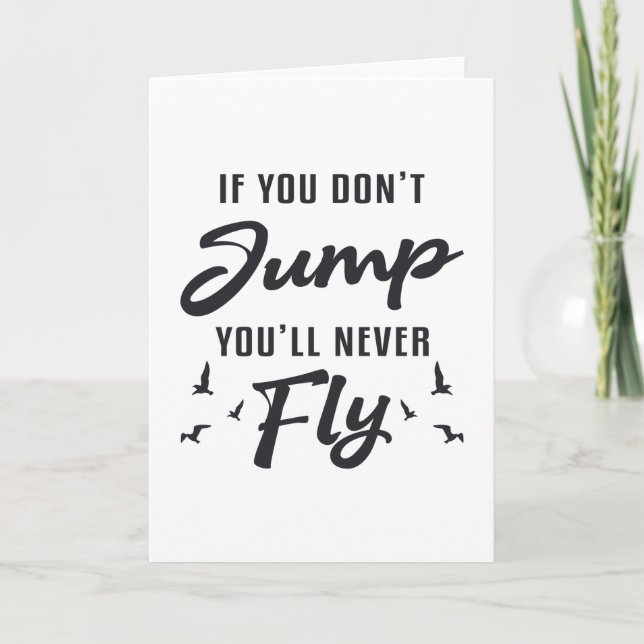 Skydiver, wenn du nicht springst, wirst du nie Coo Karte (Vorderseite)
