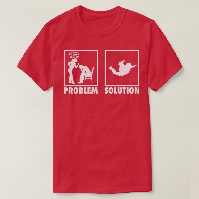 Skydivers-Erklärung - Problem T-Shirt (Design vorne)