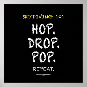 Skydiving 101 - Hop. Hinzufügen. Pop. Wieder von v Poster