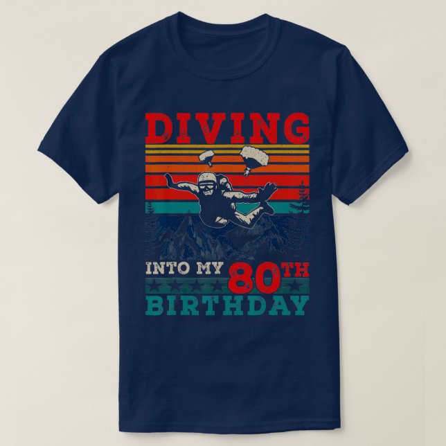Skydiving Birthday Erstes Mal Skydiving in My 80 T-Shirt (Design vorne)