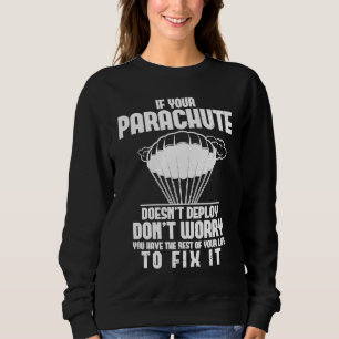 Skydiving Fallschirmspringer Lustiger Fallschirm B Sweatshirt