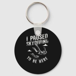 Skydiving habe ich mich angehalten Skydiving hier Schlüsselanhänger