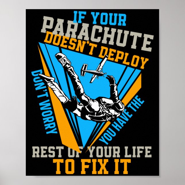 Skydiving If Your Parachute Doesnt Deploy Dont  Poster (Vorne)