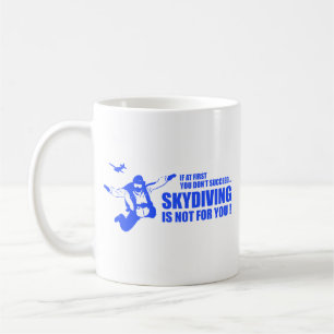 Skydiving ist nicht für Sie Coffee Tasse