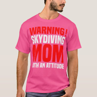 Skydiving-Mama mit einem atemberaubenden Skydiving T-Shirt