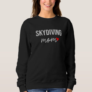 Skydiving Mama Niedliche Skydiving Mama für Frauen Sweatshirt