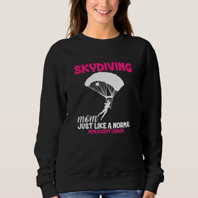 Skydiving-Mutter I Tandem-Sprung Skydiver Fallschi Sweatshirt (Vorderseite)