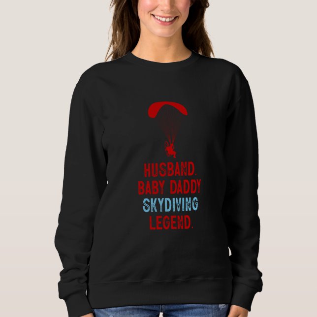 Skydiving Parachute Skydiver Best Dad Ever Fathers Sweatshirt (Vorderseite)