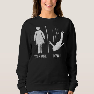 Skydiving Your Ehefrau Meine Ehefrau Vintag Sweatshirt
