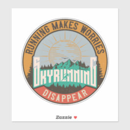 Skyrun Running macht Sorgen verschwinden Aufkleber