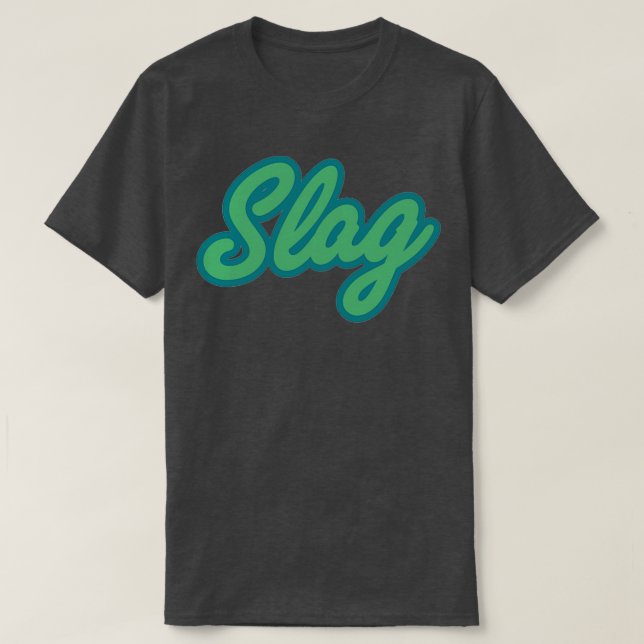 SLAG T-Shirt (Design vorne)