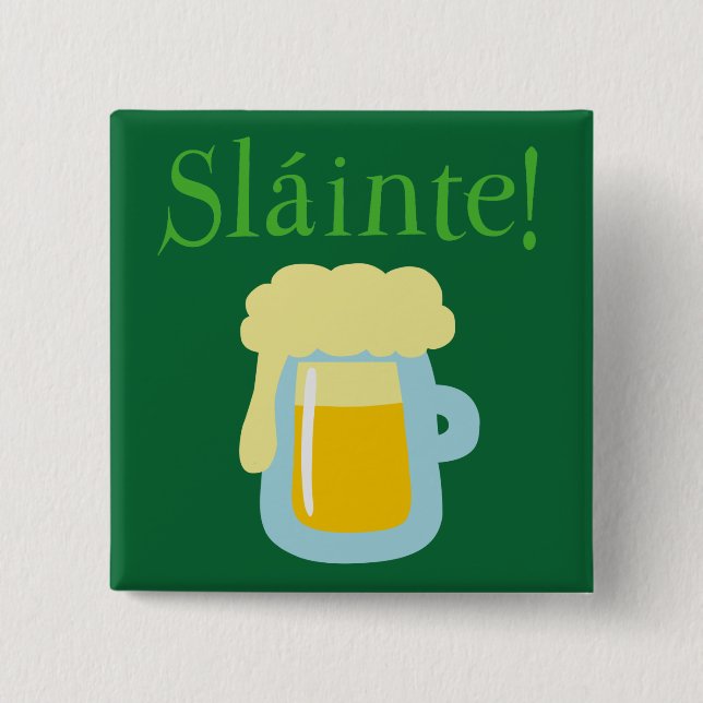 Sláinte Bier Button (Vorderseite)