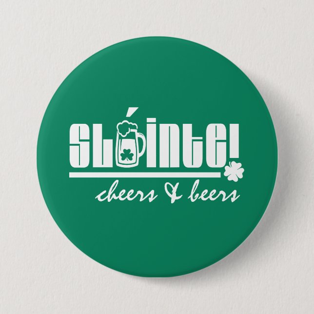 Sláinte. Cheers & Beers. St. Patrick's Day Button (Vorderseite)