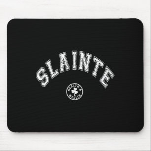 Slainte Irische Redewendung Trinkspruch St Patrick Mousepad