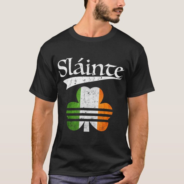Slainte Irish T Shirt St Patricks Day Irland Sayi (Vorderseite)