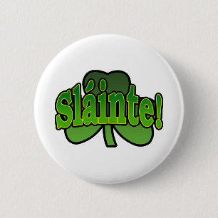 Slainte Knopf Button