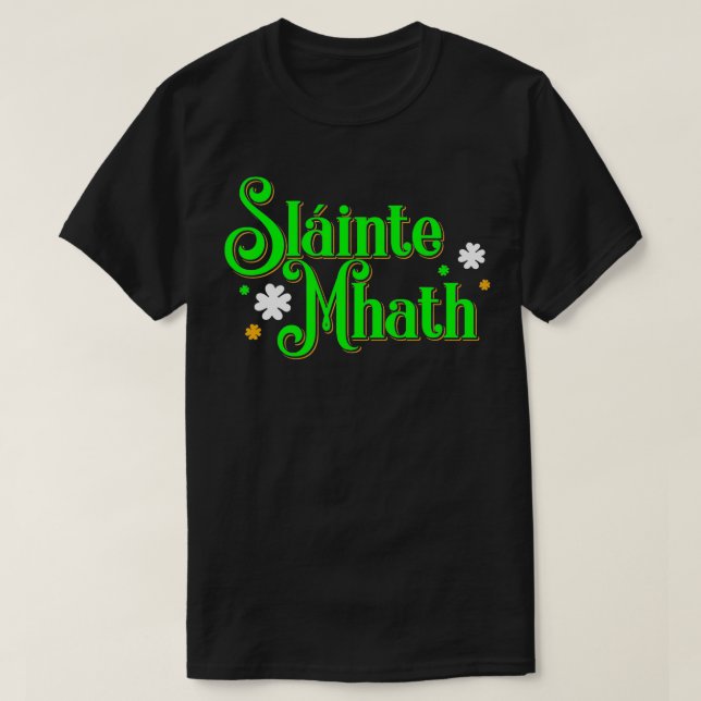 Slainte Mhath Schottisch Gälisch Gute Gesundheit S T-Shirt (Design vorne)
