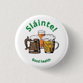 Sláinte! Schaltfläche "Gute Gesundheitsbier" Button