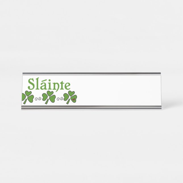 Slainte Schreibtischnamensplakette (Vorderseite )