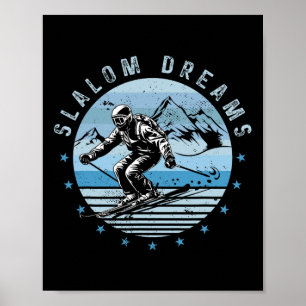 Slalom Dreams Ski Extreme Winter Sports Skier Poster