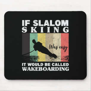 Slalom-Skiing war leicht Wakeboarding Athleten Was Mousepad