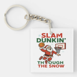 Slam Dunkin Through The Snow- Weihnachtsbasketball Schlüsselanhänger