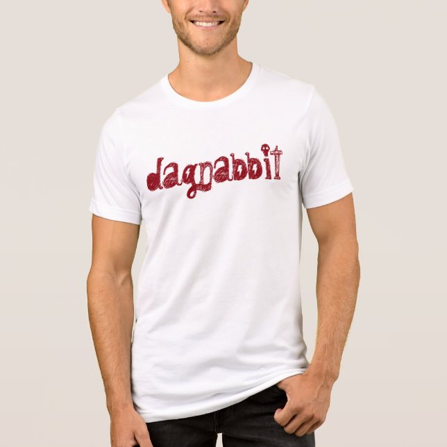 Slang Wort-Dagnabbit-Design für lustige T - Shirt (Vorderseite)