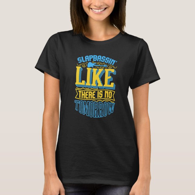 Slap Bass Guitar Jam Session Slapbassin's S T-Shirt (Vorderseite)
