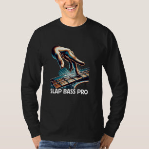 Slap Bass Pro Deep Tone Musician Bass Lover T-Shirt