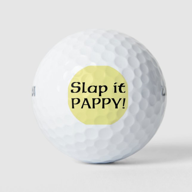 Slap it Pappy Golfball (Vorderseite)