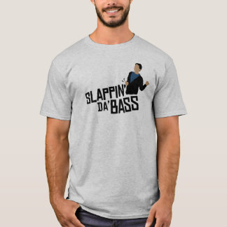 slappin DA-Baß T-Shirt