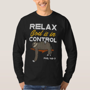 Slath Relax, Gott ist in der Kontrolle Jesus Chris T-Shirt