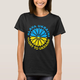 Slava Ukraini! Ruhm der Ukraine! Sonnenblume Ukrai T-Shirt