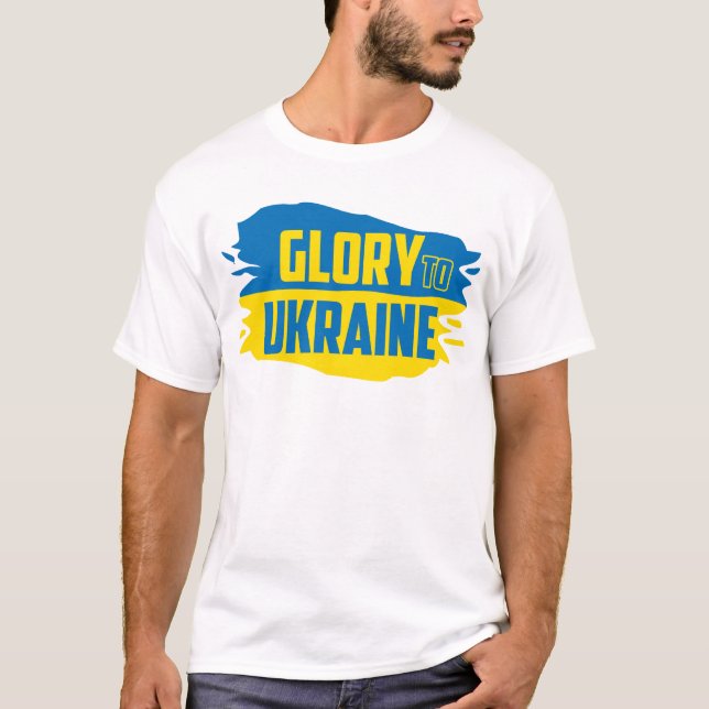 Slawa Ukraini, Ruhm für den T - Shirt in der Ukrai (Vorderseite)