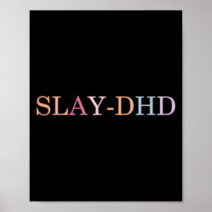 Slay-dhd Lustiges Design  Poster