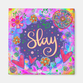 Slay Hearts Hübsche Funny Floral Inspirivity Magnet