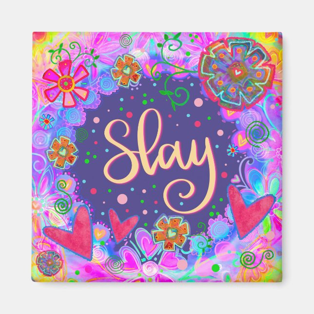 Slay Hearts Hübsche Funny Floral Inspirivity Magnet (Vorne)