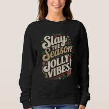 Slay the Season, Jolly Vibes! - Weihnachten