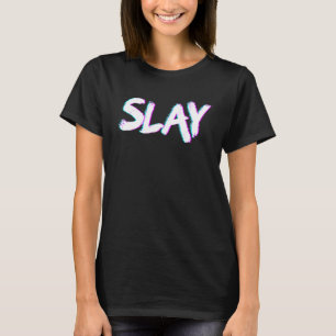 Slay Vaporwave Motivation Frauenmädchen Sie legen T-Shirt